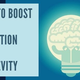 boost up cognition and longevity